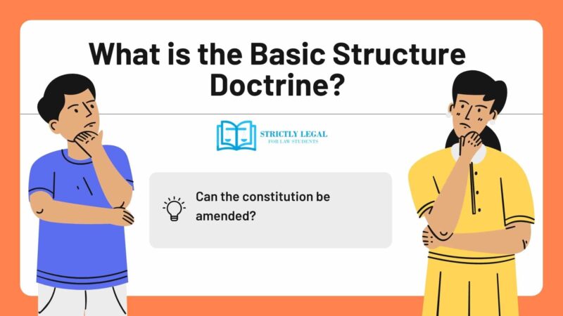 What is the Basic Structure Doctrine? StrictlyLegal
