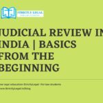 Judicial Review in India | Basics from the beginning