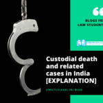 Custodial deaths and related cases in India