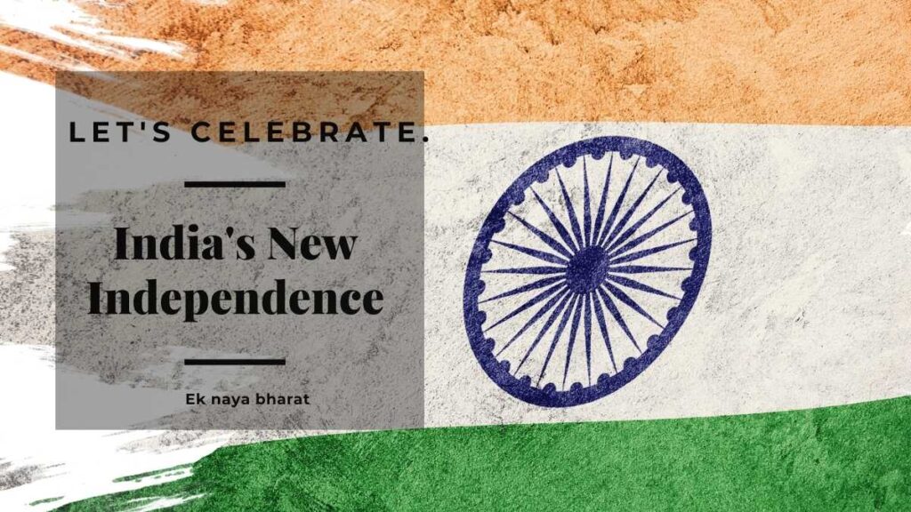 india's new independence