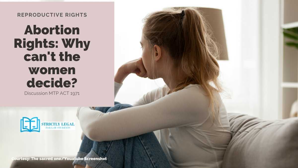 Abortion Rights: Why Can't The Women Decide? - StrictlyLegal