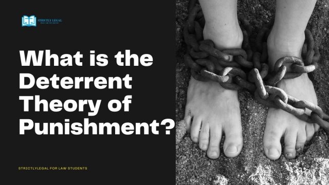 What Is The Deterrent Theory Of Punishment? - StrictlyLegal