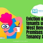 Eviction of tenants under West Bengal Premises Tenancy Act
