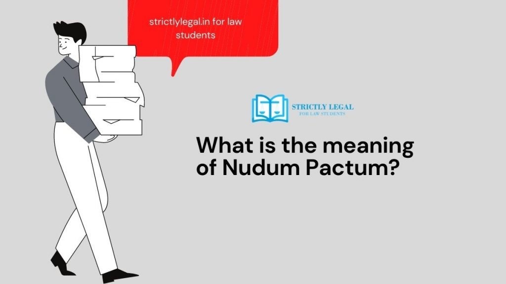 What is the meaning of Nudum Pactum