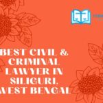 Best Civil & Criminal Lawyer in Siliguri, West Bengal