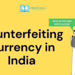 Counterfeiting Currency in India