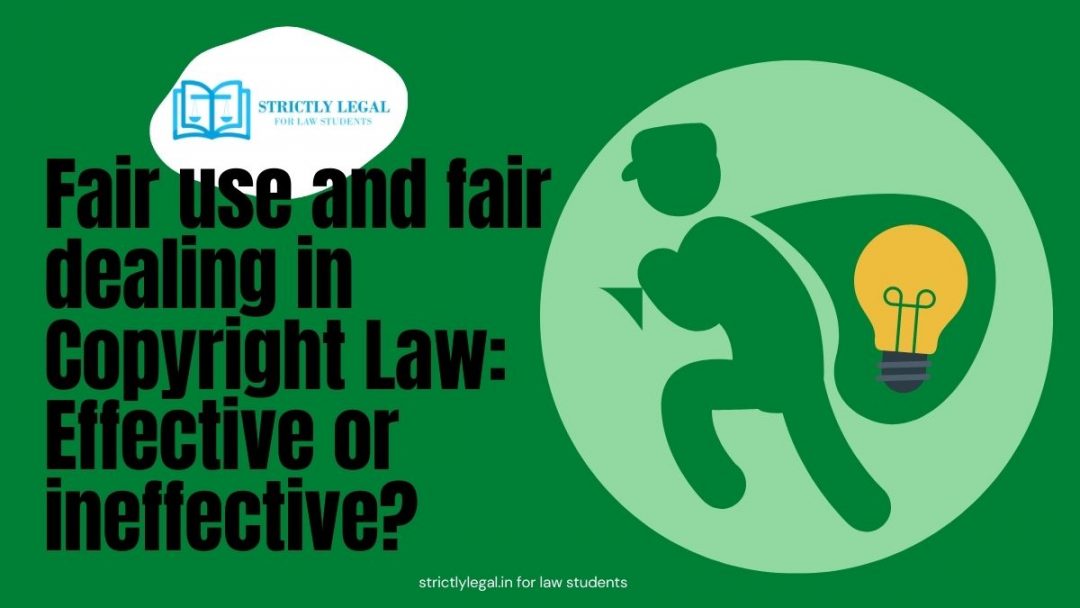 Fair Use And Fair Dealing In Copyright: Effective Or Ineffective ...