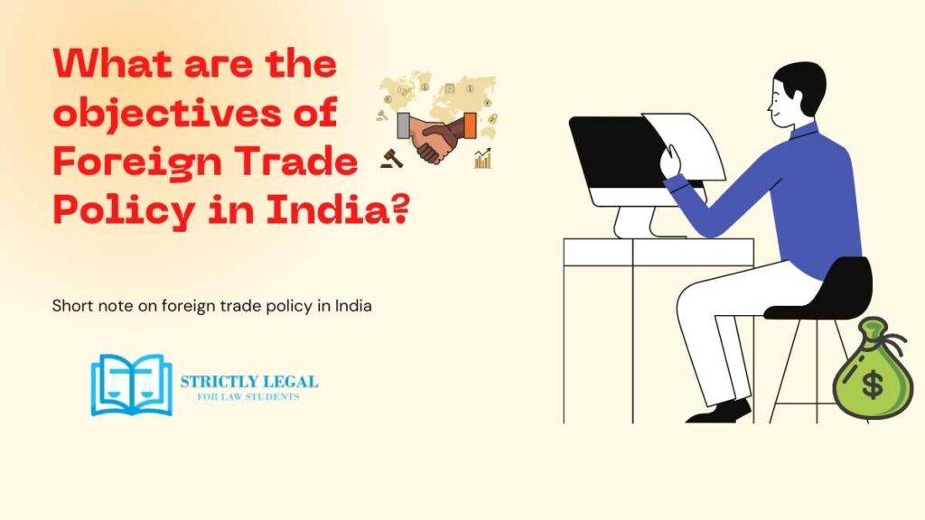 Short note on foreign trade policy in India