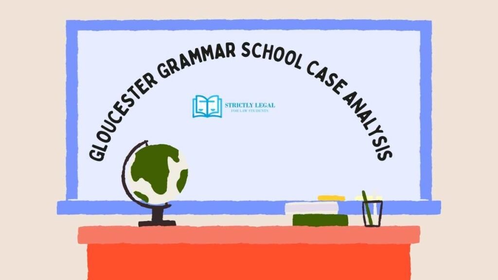 Gloucester Grammar School Case Analysis