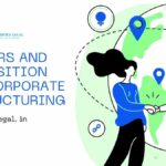 MERGERS AND ACQUISITION & CORPORATE RESTRUCTURING
