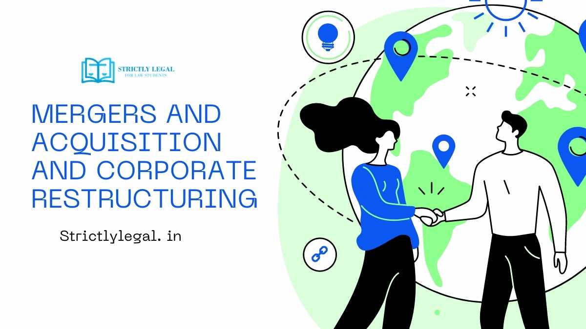 MERGERS AND ACQUISITION & CORPORATE RESTRUCTURING - StrictlyLegal