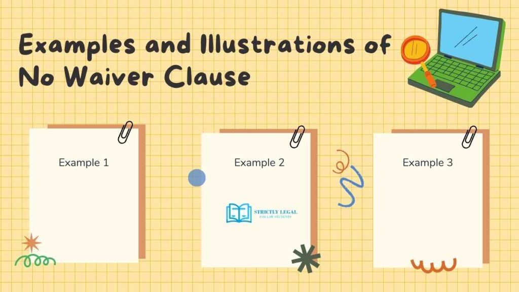Examples and Illustrations of No Waiver Clause