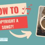 How to Copyright a Song in India?
