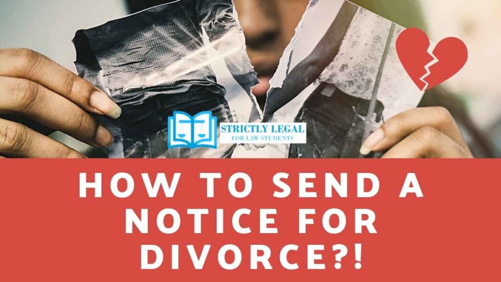 How to send a notice for divorce!