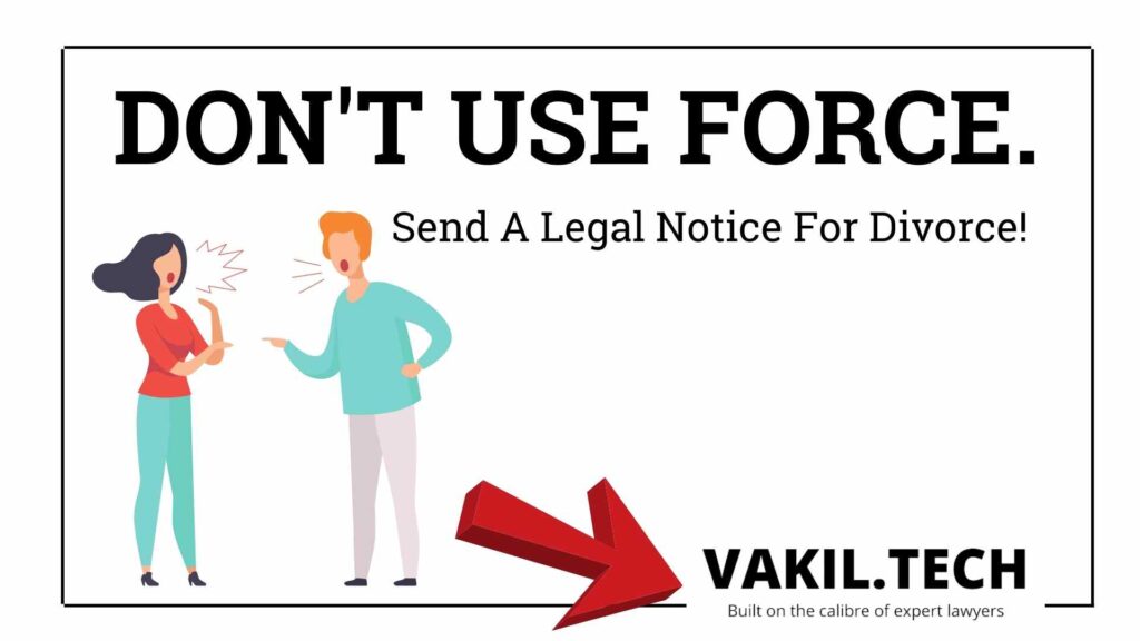 Send A Legal Notice For Divorce!