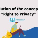 Evolution of the concept of “Right to Privacy”