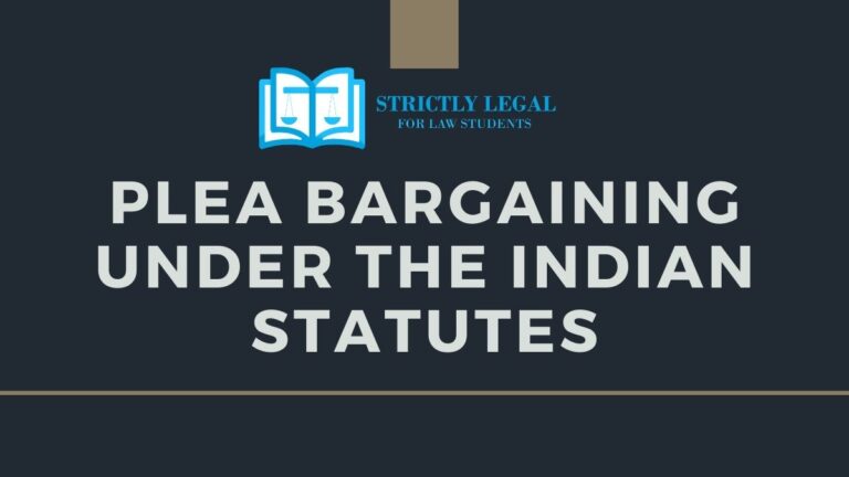 Plea Bargaining Under the Indian Statutes