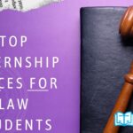 Top Internship Places for Law Students