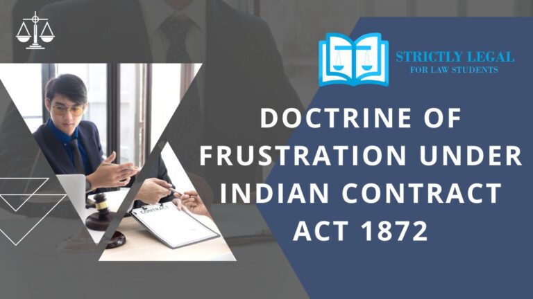 Doctrine of Frustration under Indian Contract Act 1872