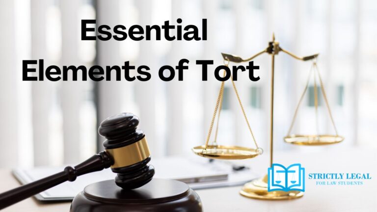 Essential Elements of Tort