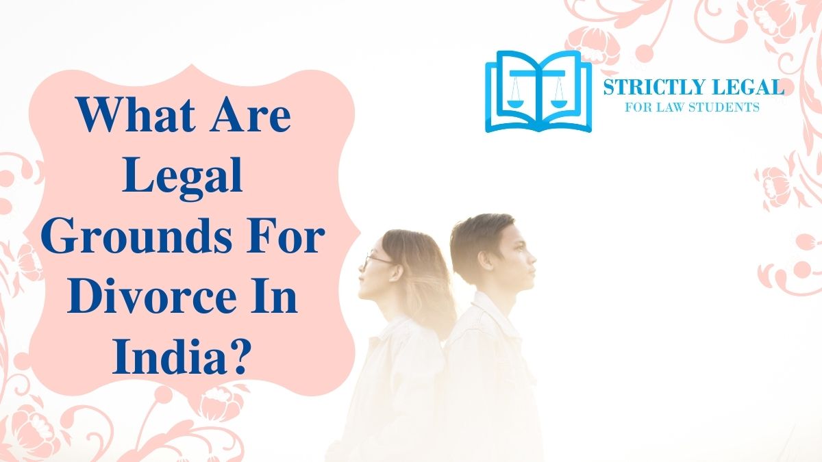 what-are-legal-grounds-for-divorce-in-india-strictlylegal