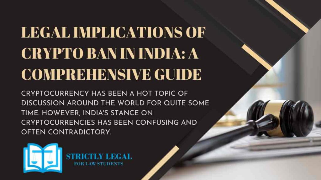 Legal Implications of Crypto Ban in India A Comprehensive Guide