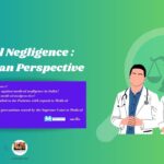 Medical Negligence an Indian Perspective
