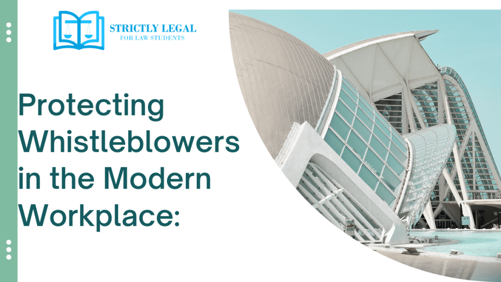 Protecting Whistleblowers in the Modern Workplace