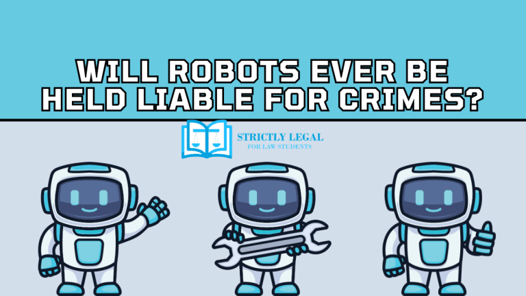 Will Robots Ever Be Held Liable for Crimes?